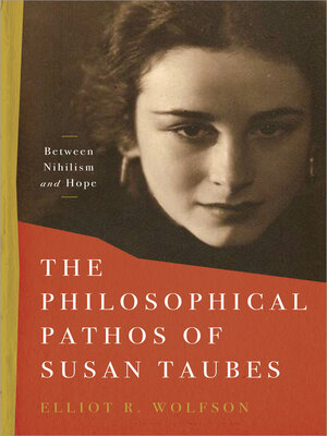 cover image of The Philosophical Pathos of Susan Taubes